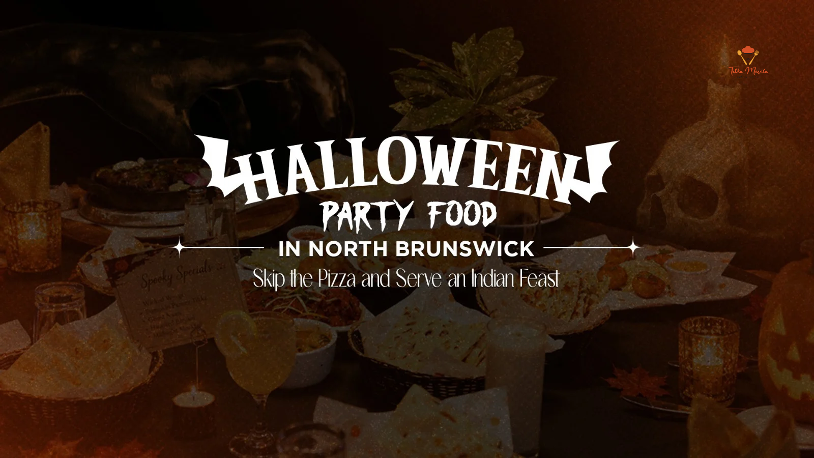 A Halloween party food ad for North Brunswick, urging you to skip pizza and serve an Indian feast.